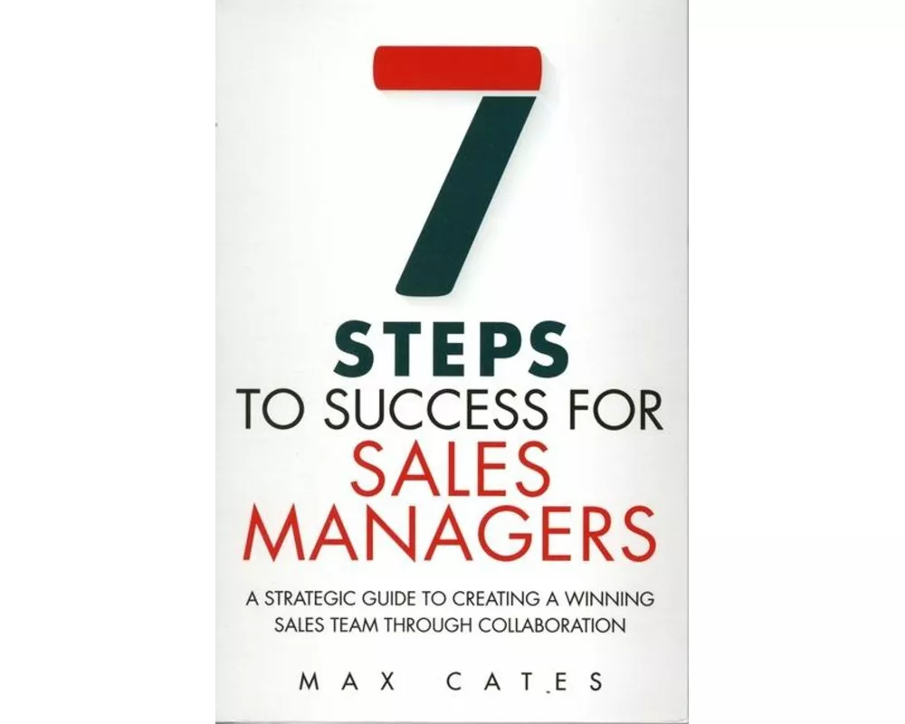 Seven Steps to Success for Sales Managers