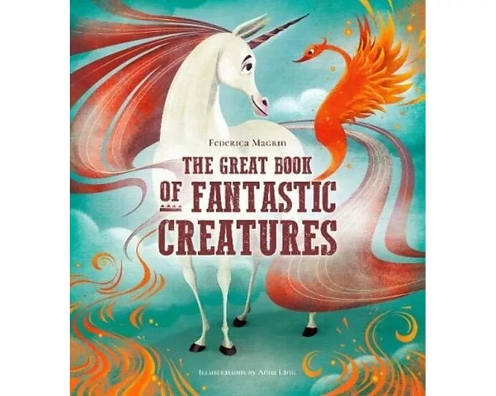 The Great Book of Fantastic Creatures