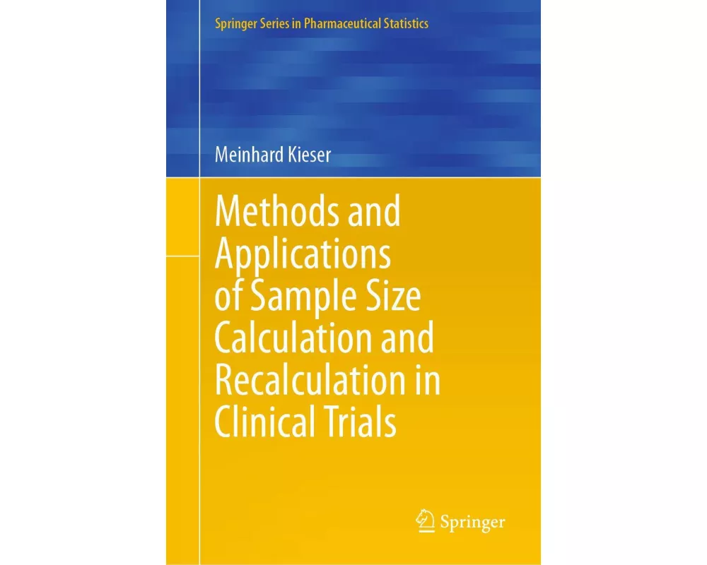 Methods and Applications of Sample Size Calculation and Recalculation in Clinical Trials