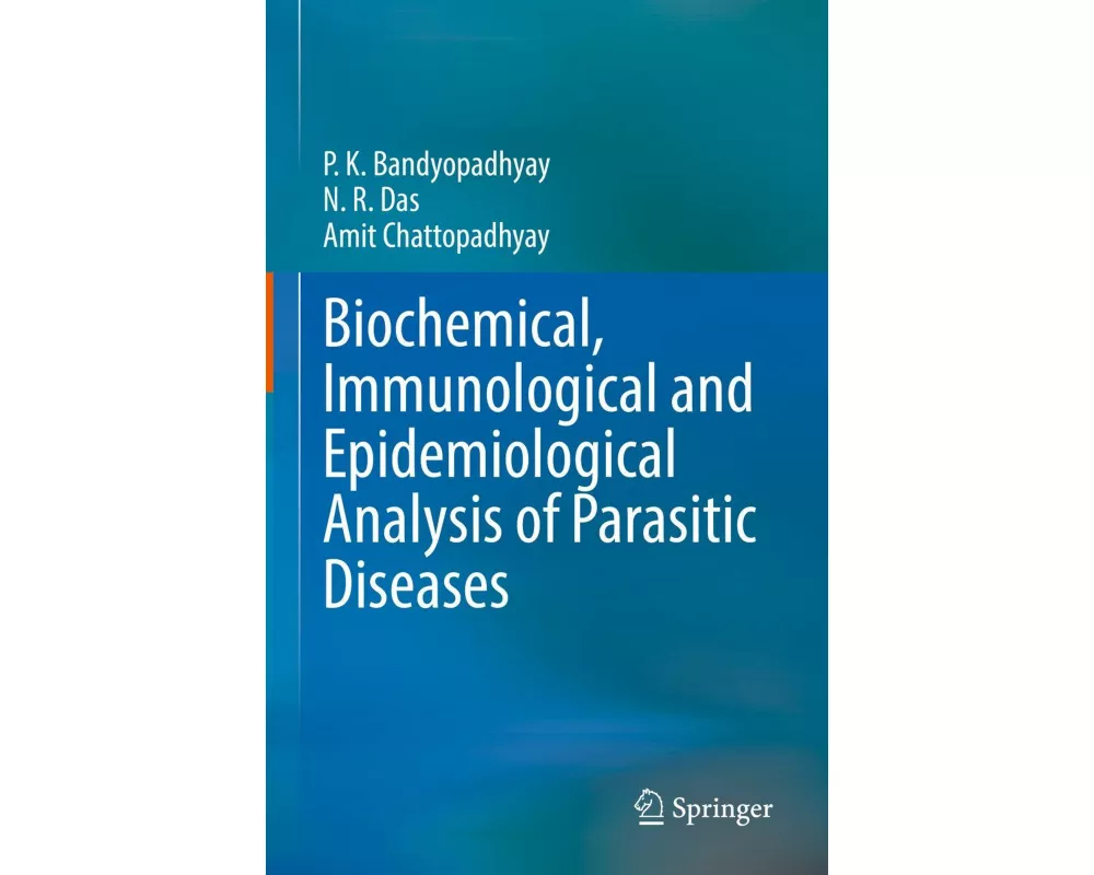 Biochemical, Immunological and Epidemiological Analysis of Parasitic Diseases