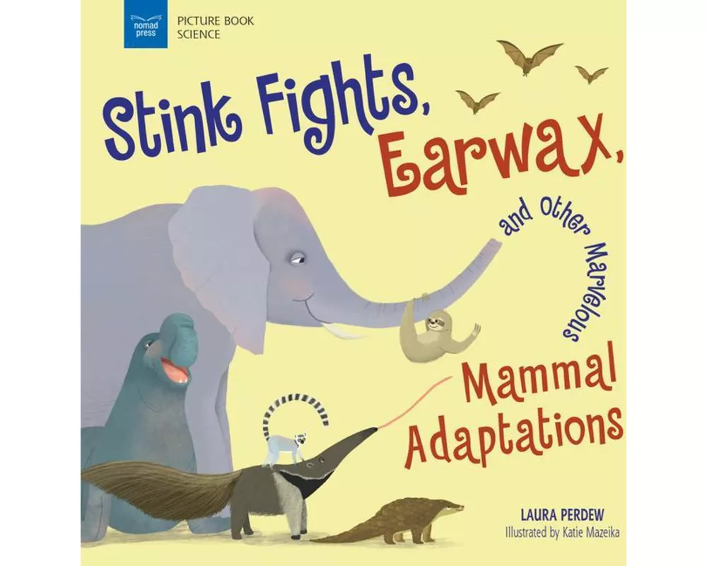 Stink Fights, Earwax, and Other Marvelous Mammal Adaptations