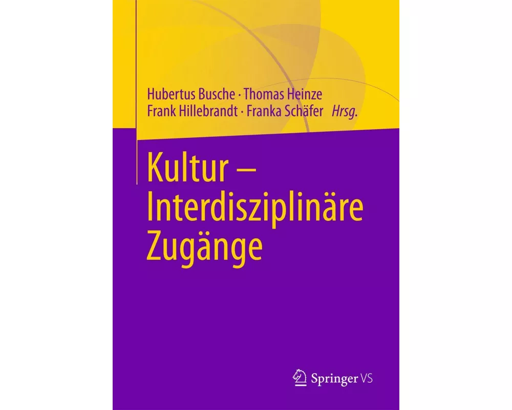 Kultur - Interdisziplinäre Zugänge