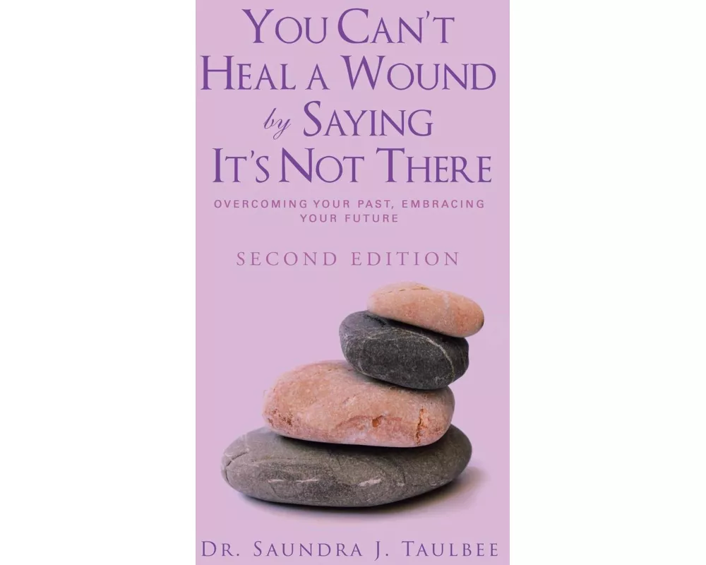You Can't Heal a Wound by Saying It's Not There
