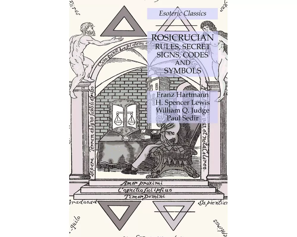 Rosicrucian Rules, Secret Signs, Codes and Symbols