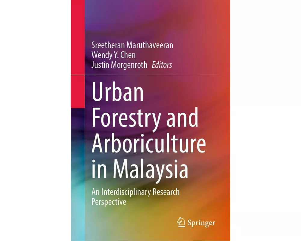 Urban Forestry and Arboriculture in Malaysia