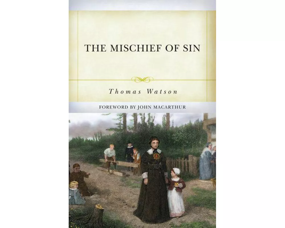 The Mischief of Sin