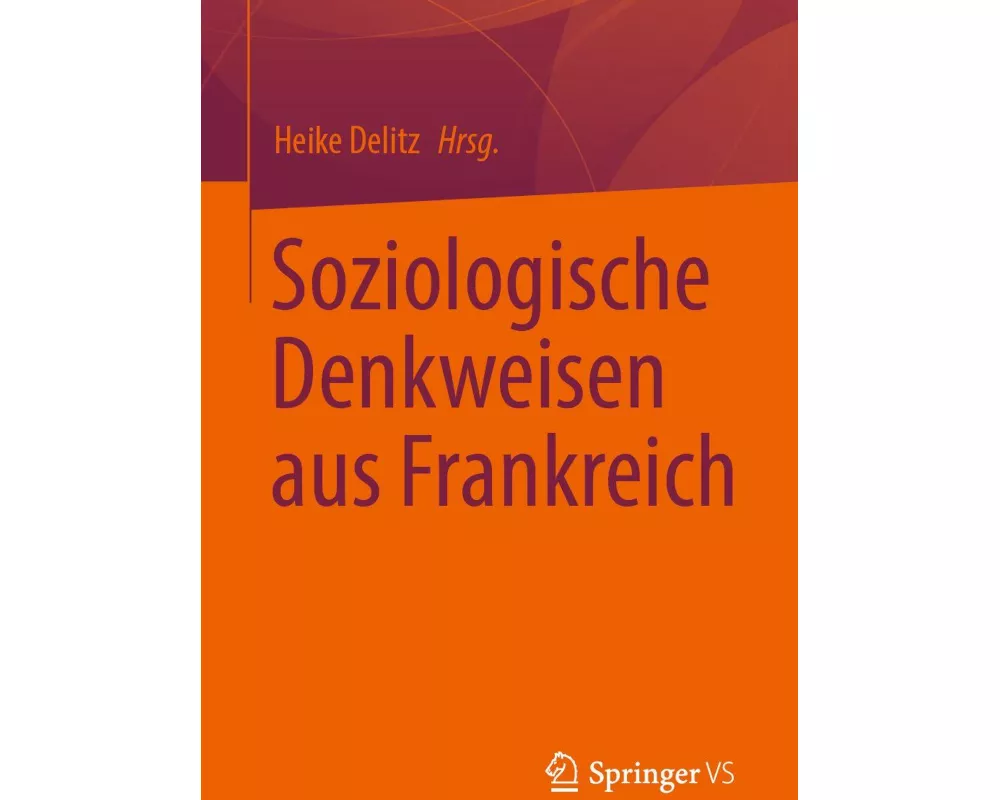 Soziologische Denkweisen aus Frankreich