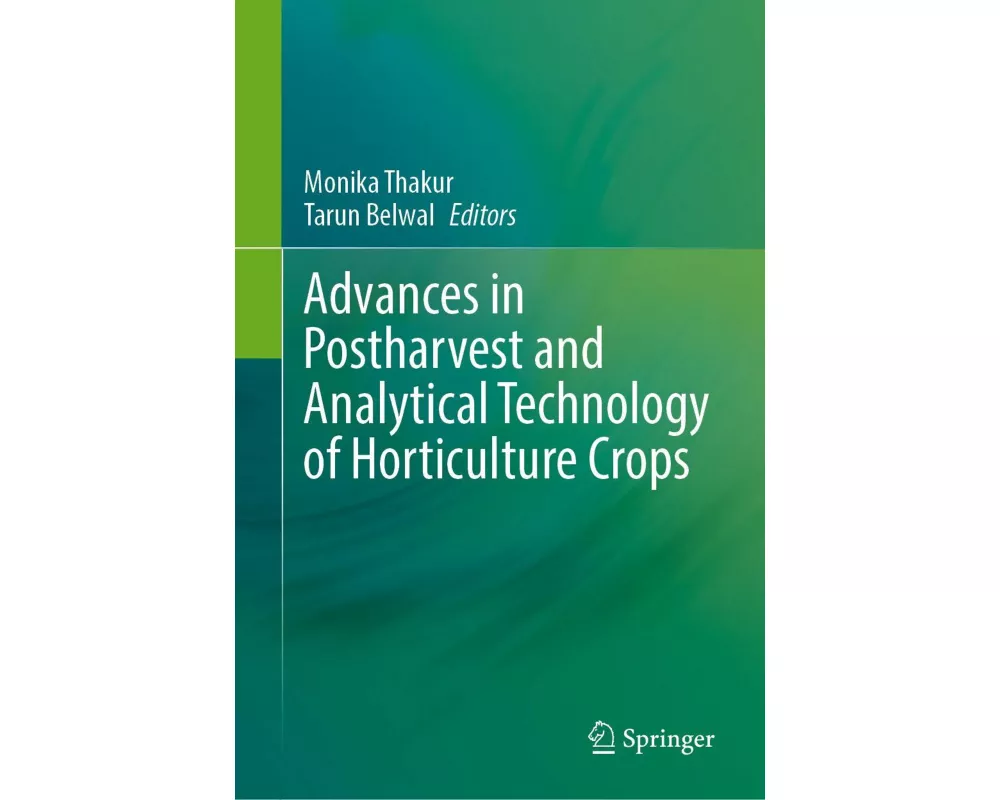 Advances in Postharvest and Analytical Technology of Horticulture Crops