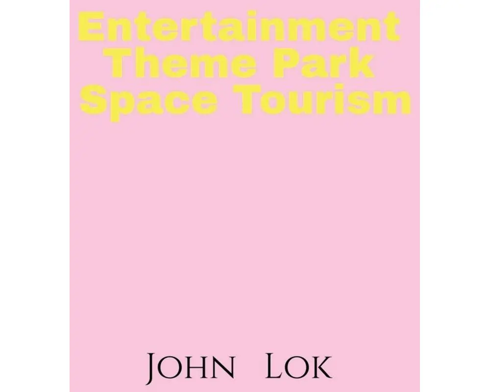 Entertainment Theme Park Space Tourism