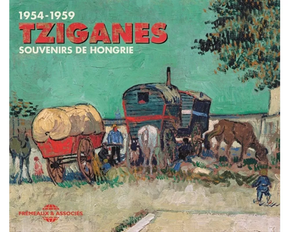 Tziganes-Souvenirs De Hongrie 1954-1959