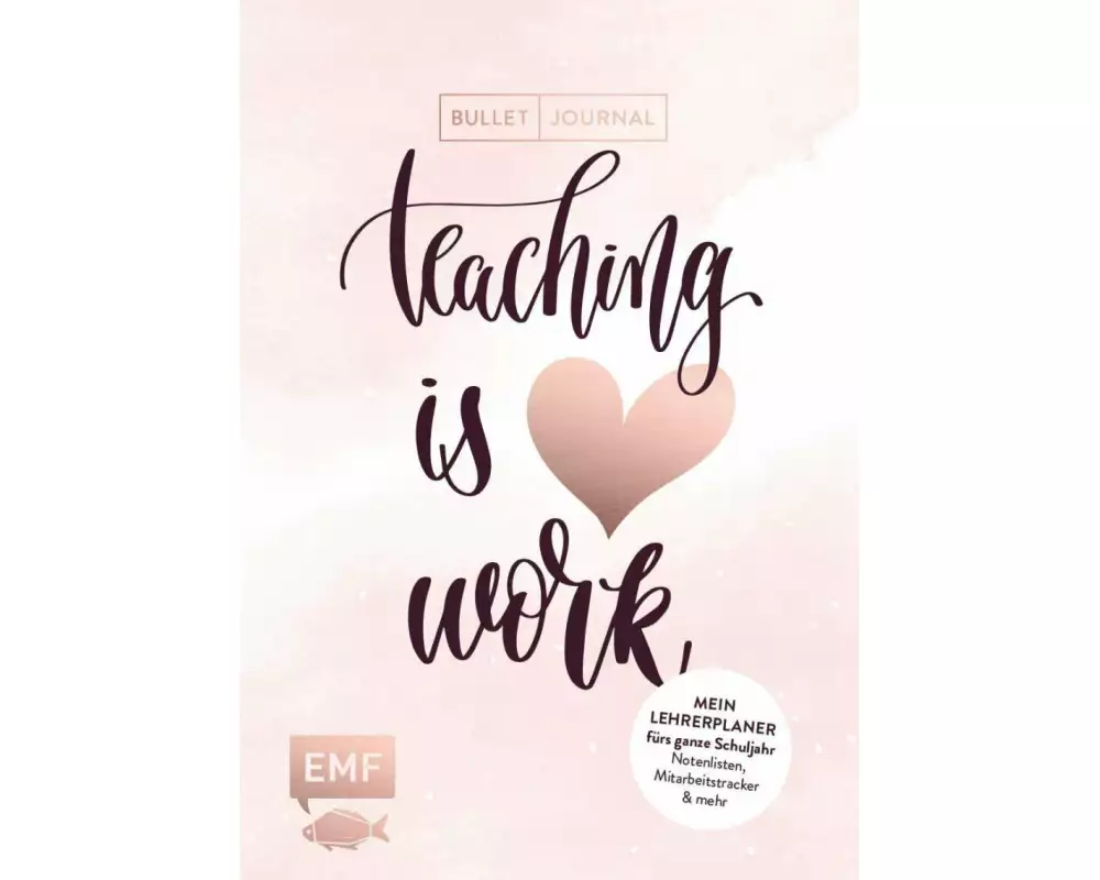 Mein Lehrerplaner und Bullet Journal – Teaching is HEART work