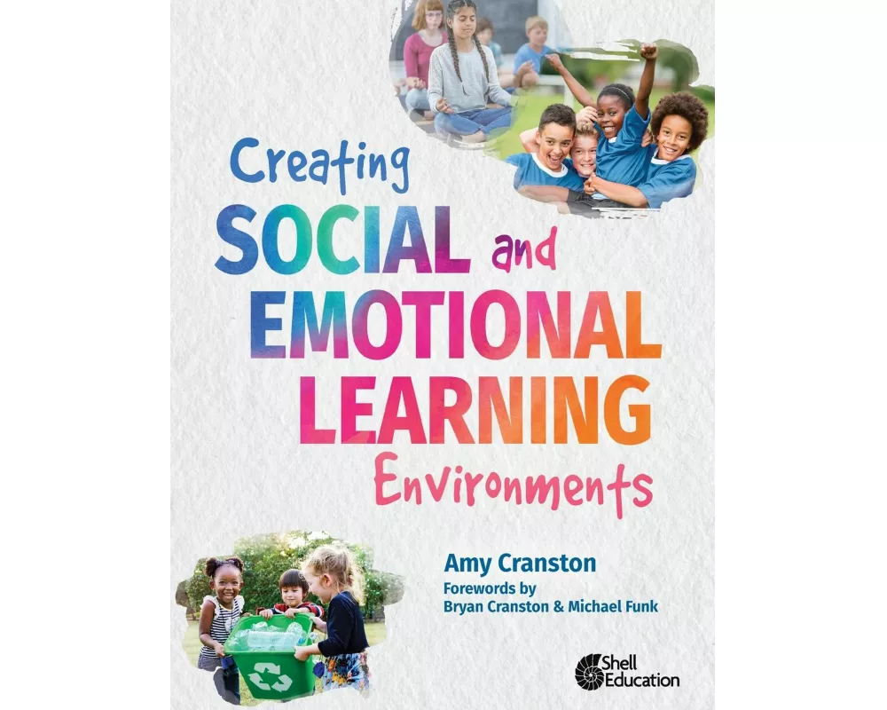Creating Social and Emotional Learning Environments