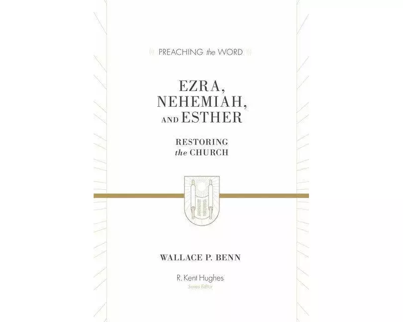 Ezra, Nehemiah, and Esther