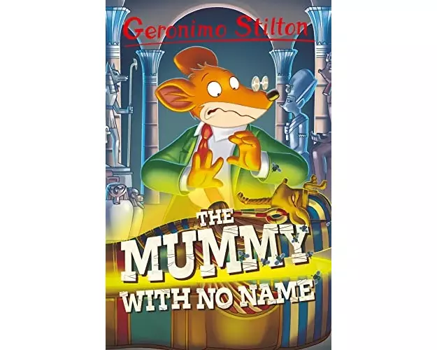 Geronimo Stilton: The Mummy with No Name