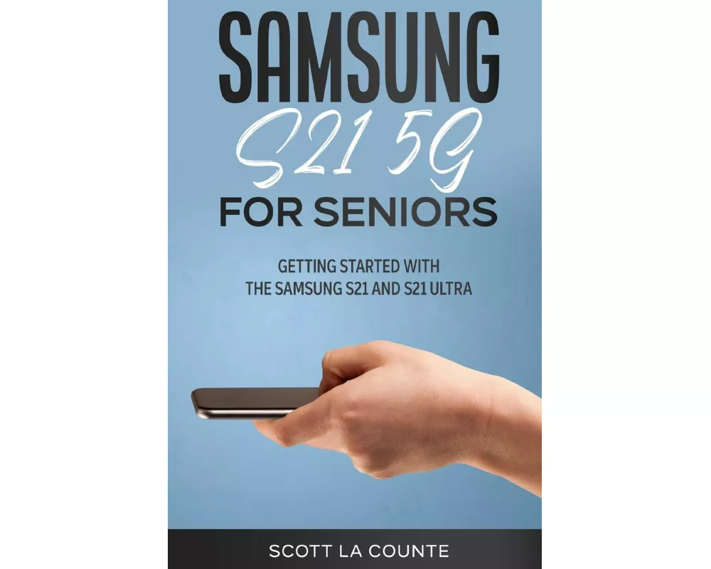 Samsung Galaxy S21 5G For Seniors