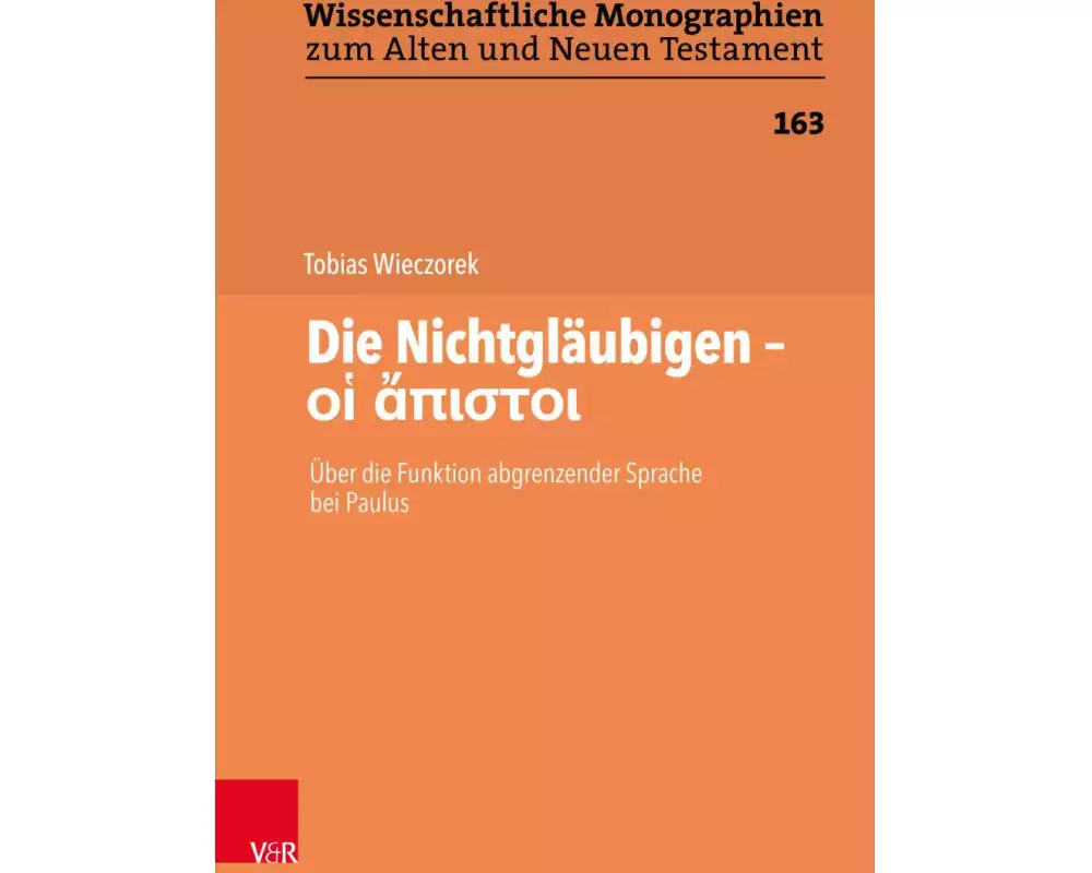 Die Nichtgläubigen – οἱ ἄπιστοι