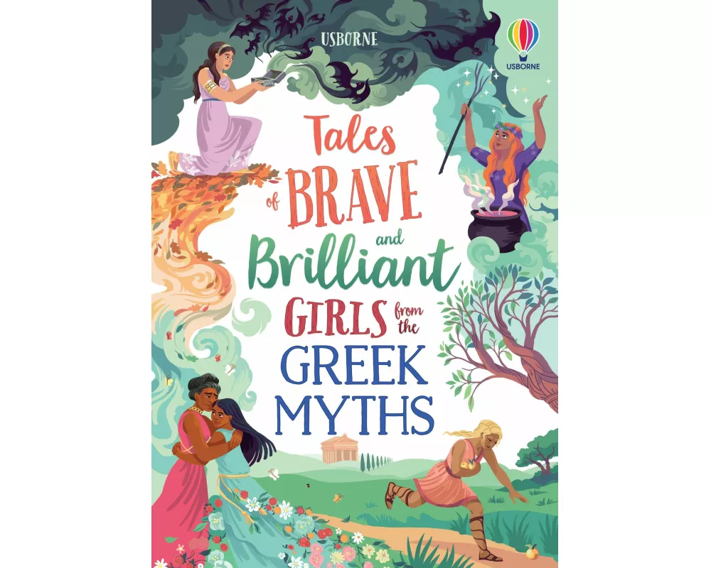 Tales of Brave and Brilliant Girls from the Greek Myths