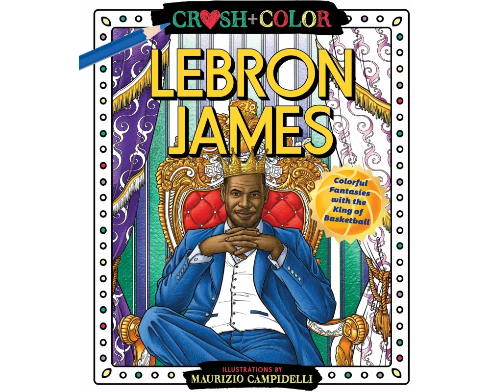 Crush and Color: LeBron James