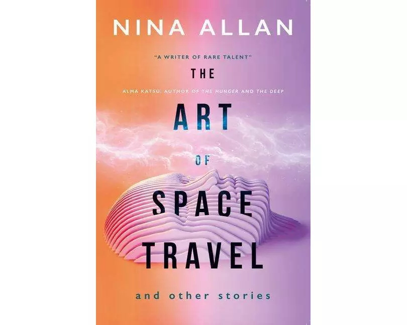The Art of Space Travel and Other Stories
