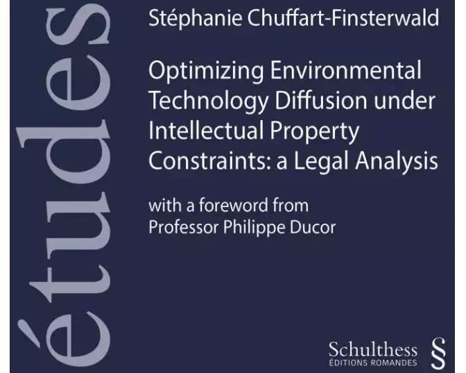 Optimizing Environmental Technology diffusion under Intellectual Property Constraints: A Legal Analysis