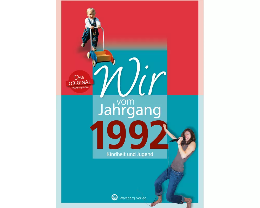 Wir vom Jahrgang 1992 - Kindheit und Jugend
