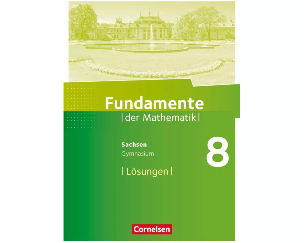 Fundamente der Mathematik, Sachsen, 8. Schuljahr, Lösungen zum Schülerbuch