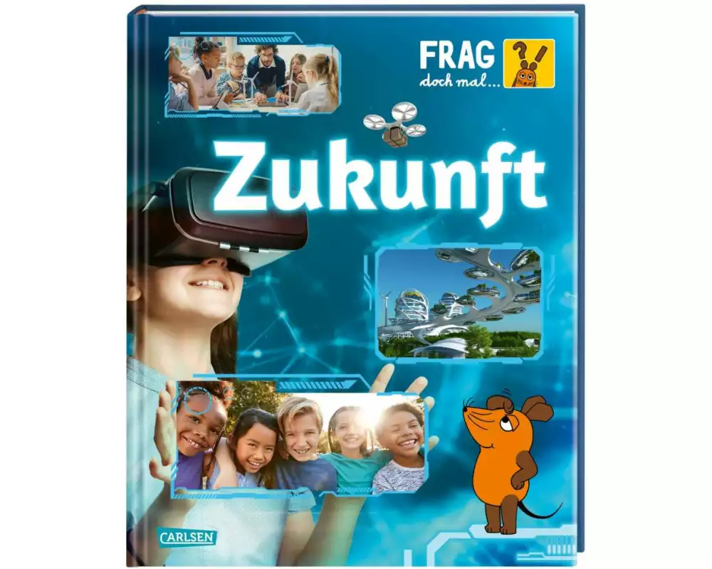 Frag doch mal ... die Maus!: Zukunft