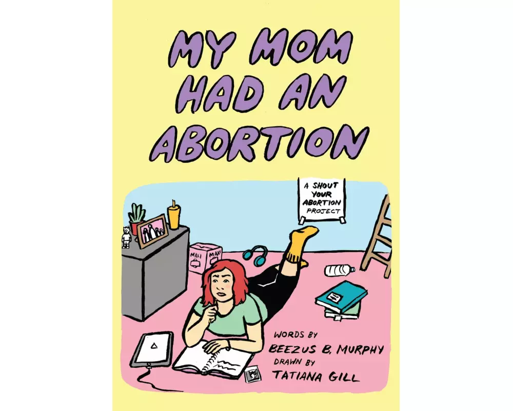 My Mom Had An Abortion