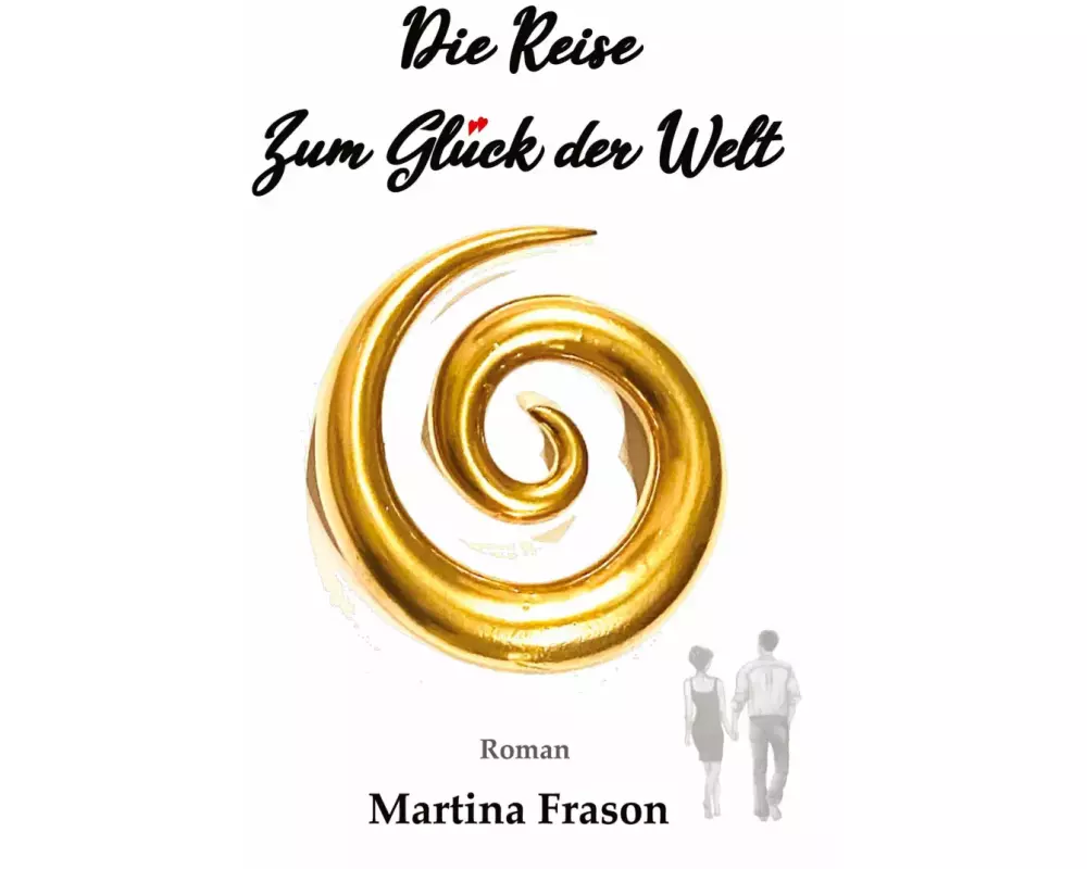 Die Reise zum Glück der Welt