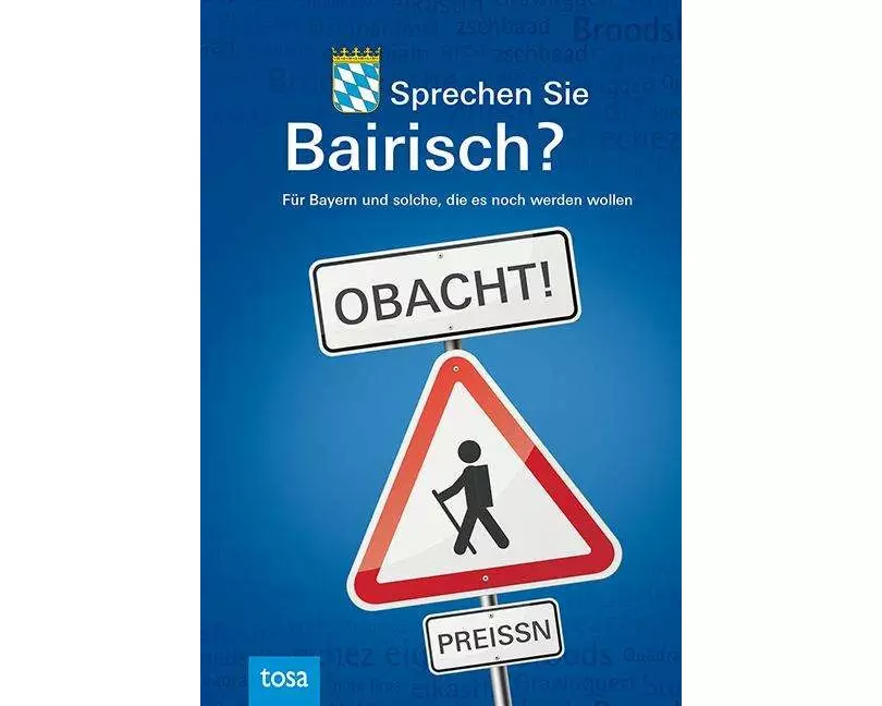 Sprechen Sie Bairisch?