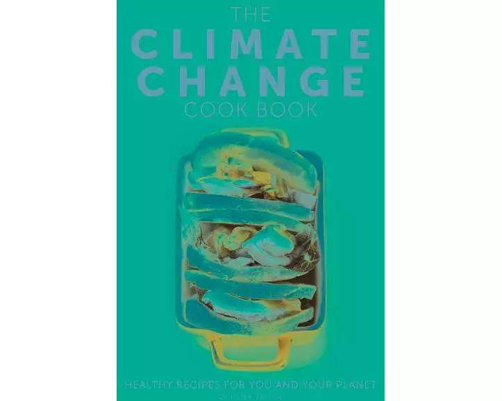 The Climate Change Cook Book