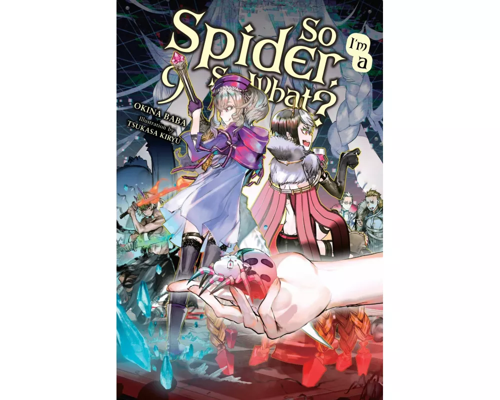 So I'm a Spider, So What?, Vol. 9 (light novel)