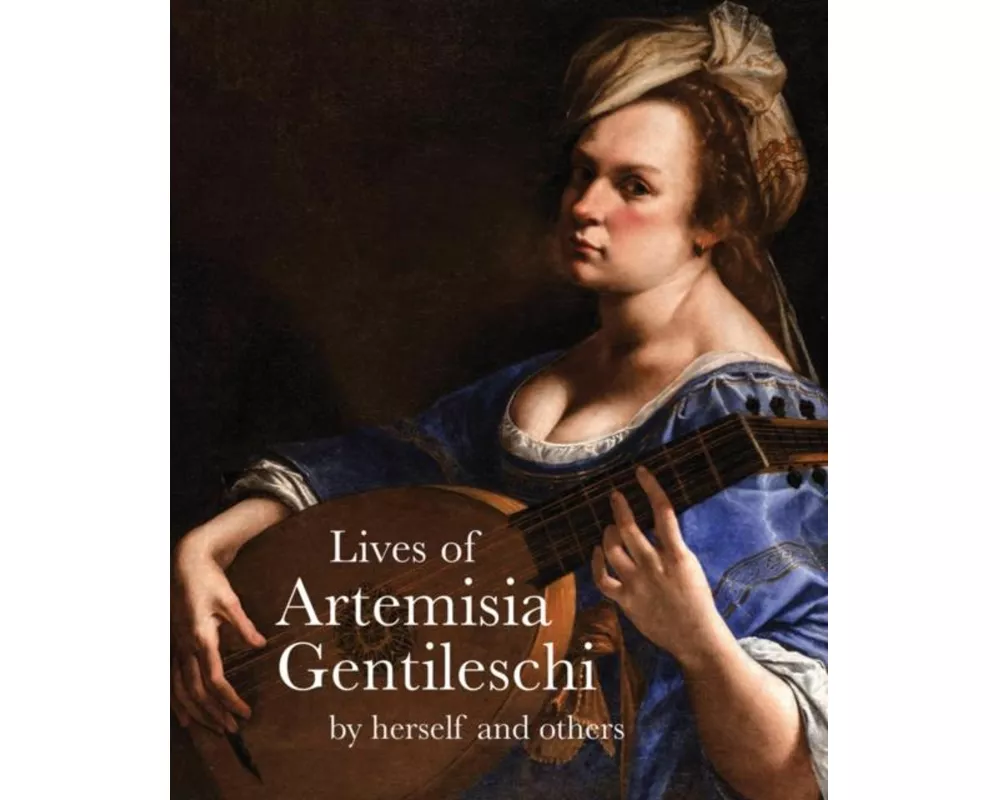Lives of Artemisia Gentileschi