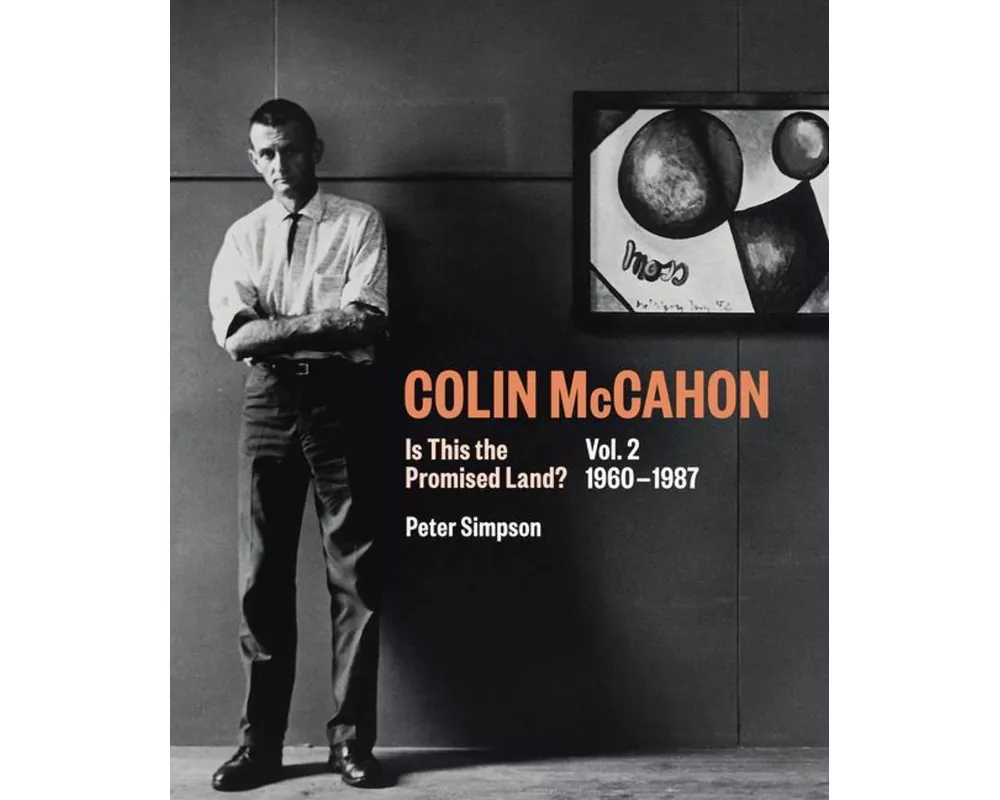 Colin McCahon: Is This the Promised Land?