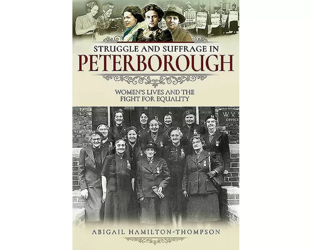 Struggle and Suffrage in Peterborough