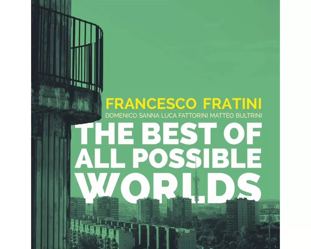 The Best Of All Possible Worlds