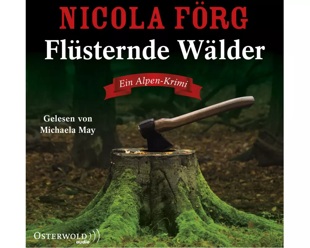 Flüsternde Wälder (Alpen-Krimis 11)