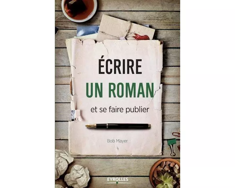 Ecrire un roman et se faire publier