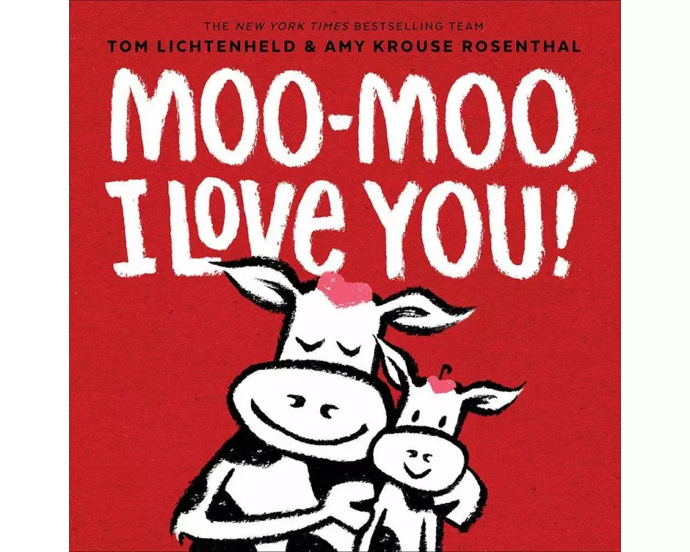 Moo-Moo, I Love You!