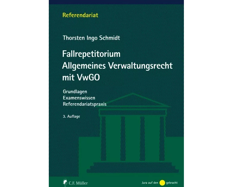 Fallrepetitorium Allgemeines Verwaltungsrecht mit VwGO
