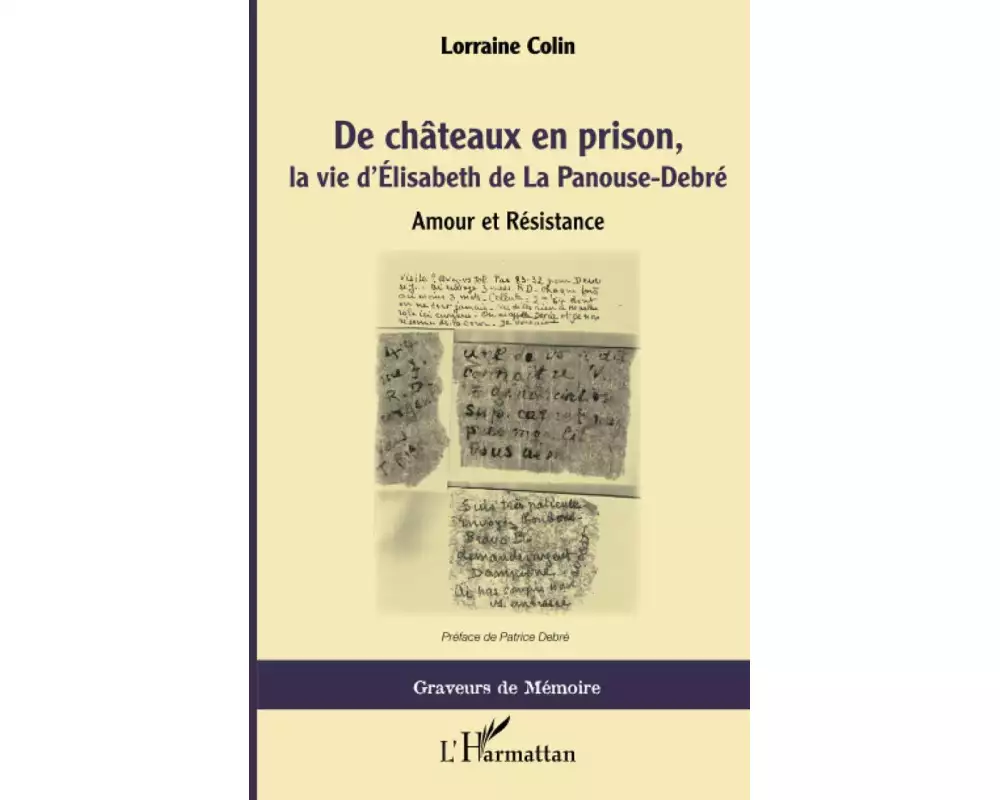 De chateaux en prison, la vie d'Élisabeth de La Panouse-Debré