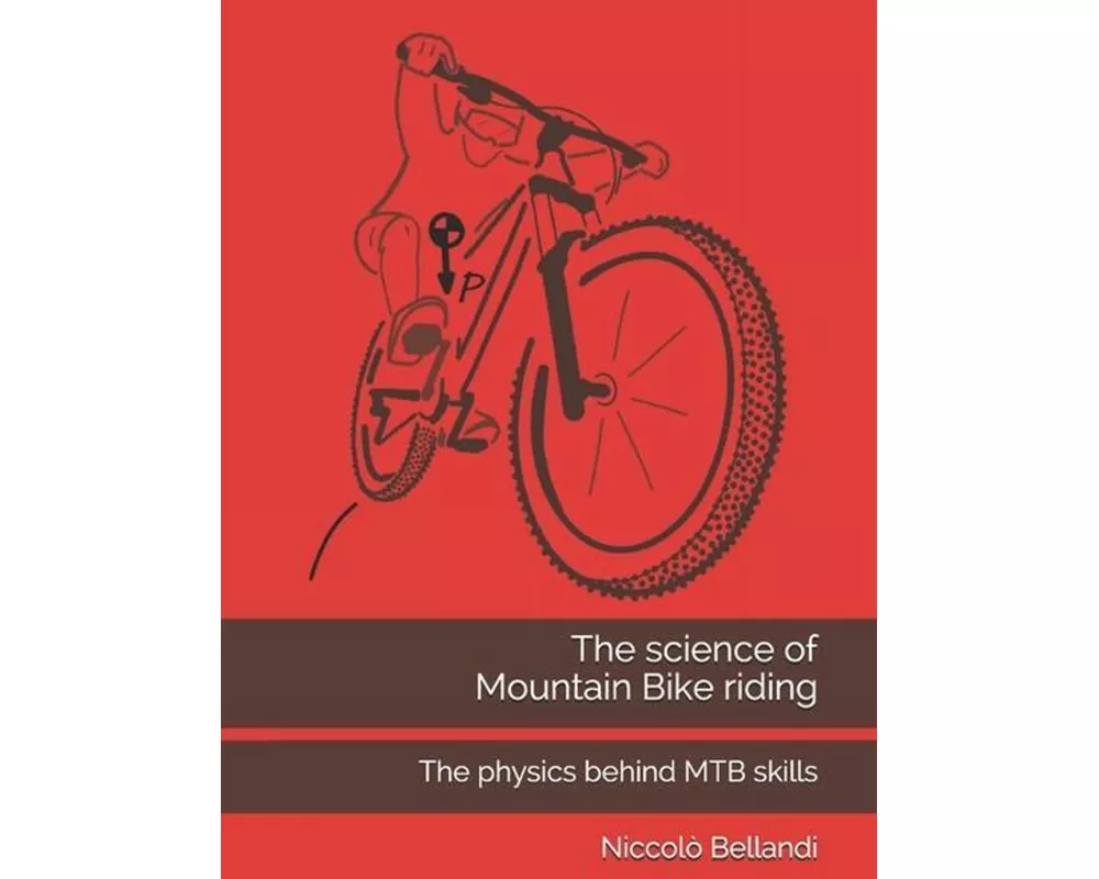 The science of Mountain Bike riding: The physics behind MTB skills