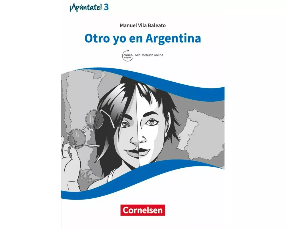 ¡Apúntate!, 2. Fremdsprache, Ausgabe 2016, Band 3, Otro yo en Argentina, Lektüre mit Audios online