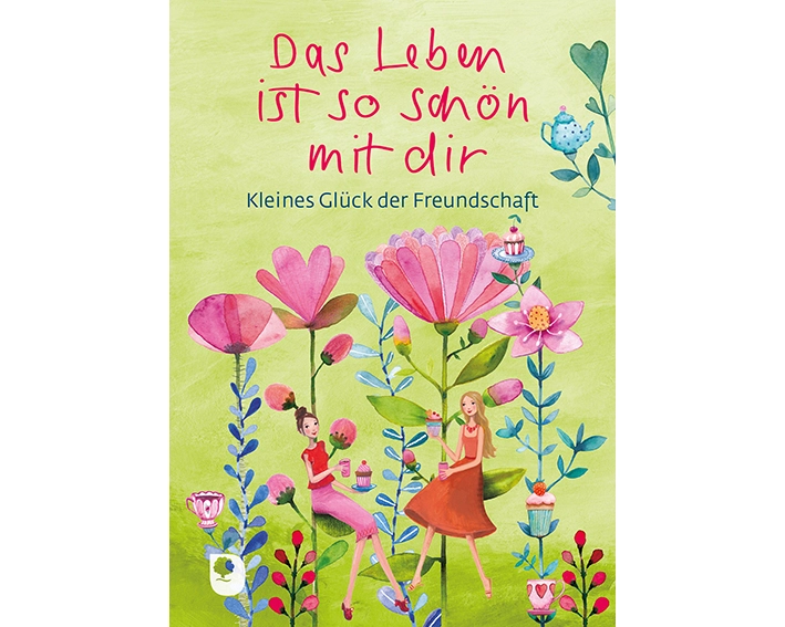 Das Leben ist so schön mit dir