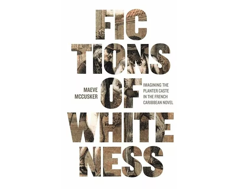 Fictions of Whiteness