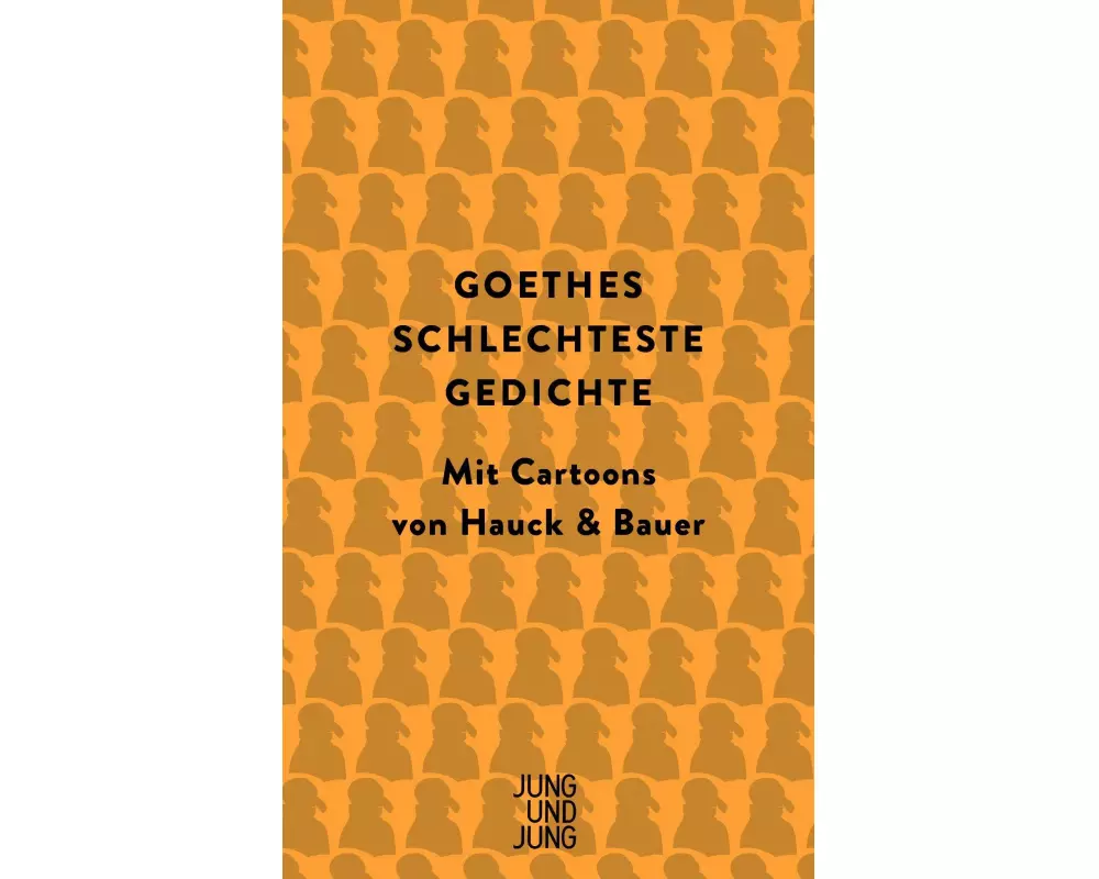 Goethes schlechteste Gedichte