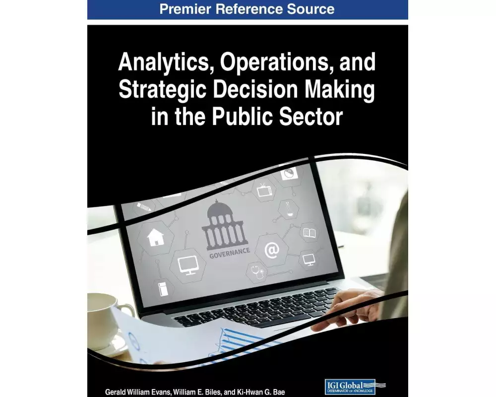 Analytics, Operations, and Strategic Decision Making in the Public Sector