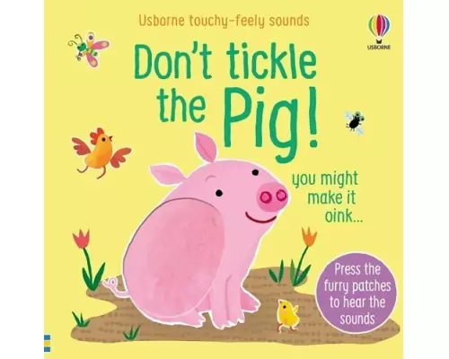 Don't Tickle the Pig!