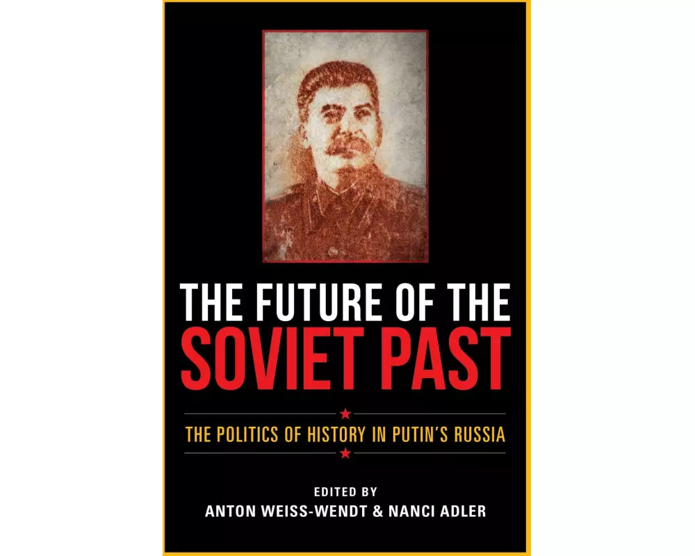 The Future of the Soviet Past