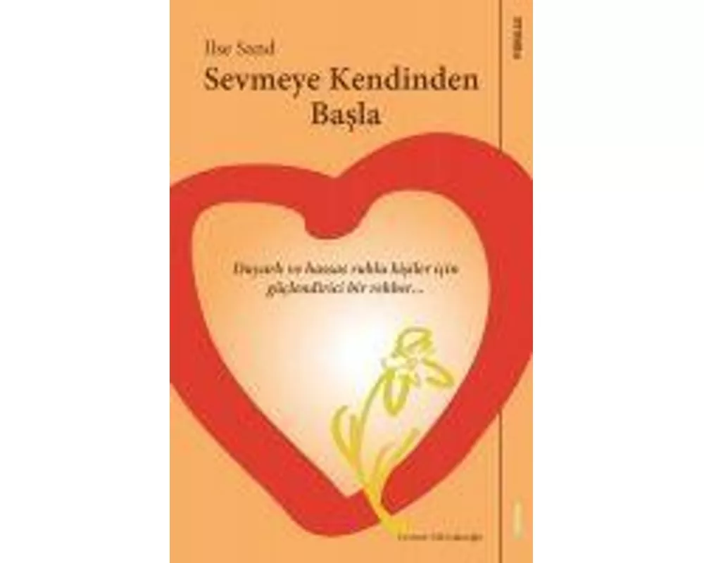 Sevmeye Kendinden Basla